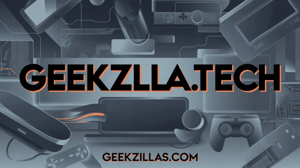 Geekzilla io Tech: A Fresh Take on Tech News, Reviews, and Digital Trends Geekzilla io Tech