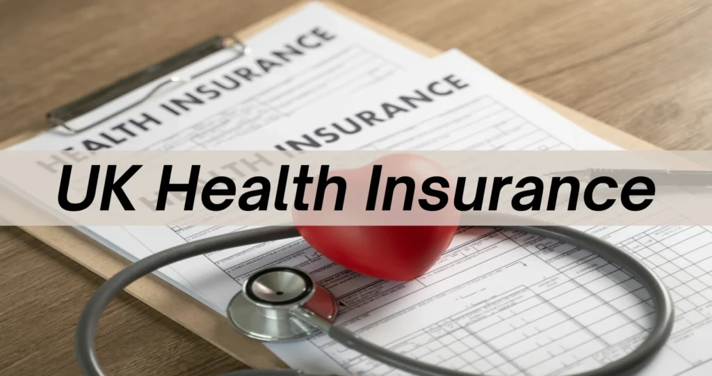 Health Insurance UK: Costs, Cover, Benefits and How to Choose Health Insurance UK