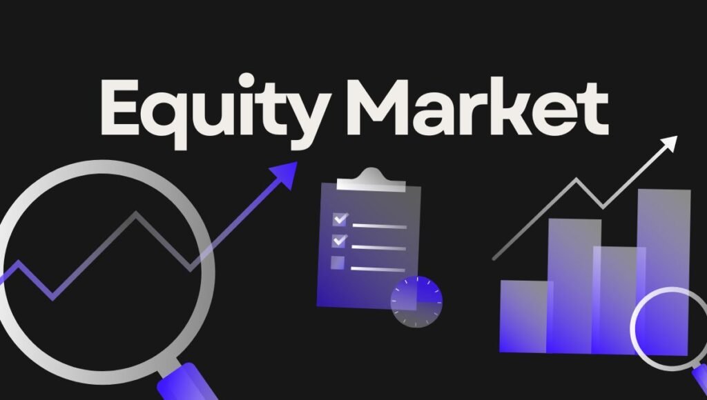 Equity Markets: How They Work, Types, Benefits, and Risks equity markets